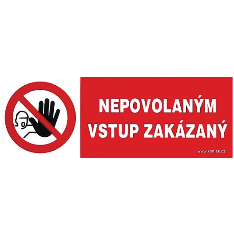 Samolepka - Nepovolaným vstup zakázaný