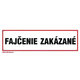 Tabuľka - Fajčenie zakázané