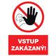 Samolepka - Vstup zakázaný