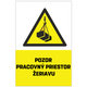 Samolepka - Pozor, pracovný priestor žeriavu