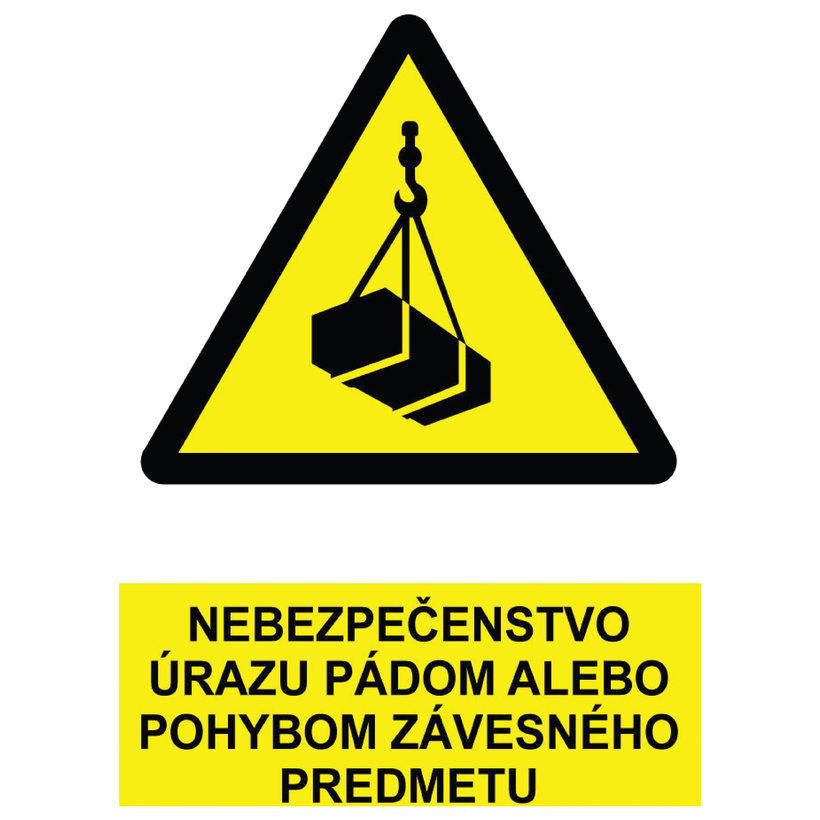 Tabuľka - Nebezpečenstvo úrazu pádom alebo pohybom zaveseného predmetu