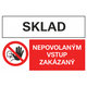 Tabuľka - Sklad, nepovolaným vstup zakázaný