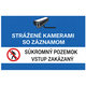 Samolepka - Strážené kamerami so záznamom, súkromný pozemok