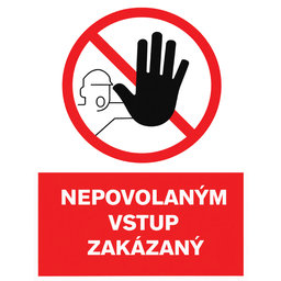 Tabuľka - Nepovolaným vstup zakázaný