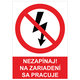 Tabuľka - Nezapínaj, na zariadení sa pracuje