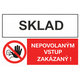 Samolepka - Sklad nepovolaným vstup zakázaný