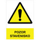 Samolepka - Pozor stavenisko